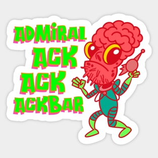 Admiral Ack Ack Ackbar! Sticker